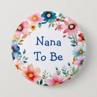 Pink and Blue Floral Nana to be Baby Shower Button