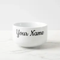 Custom Your Name Quote Artwork Soup Mug