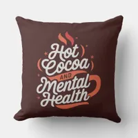 Hot Cocoa and Mental Health Personalized Throw Pillow