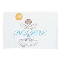 Stick Angel Believe Pillow Case