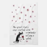 No Great Story Starts with Salad Wine Quote Kitchen Towel