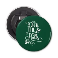 deck the halls Typography Holidays Bottle Opener