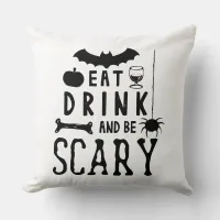 eat drink and be scary halloween throw pillow