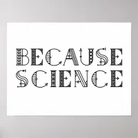 Because Science Poster