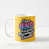 FND Functional Neurological Disorder invisible dis Coffee Mug