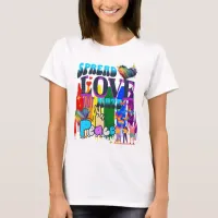 Spread Love, Not Hate | Pride  T-Shirt