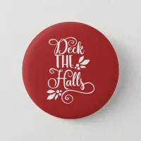 deck the halls Typography Holidays Pinback Button