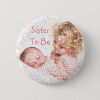 Sister to be Baby Shower Button