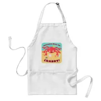 So Crabby Mornings Cute Crab Cartoon Slogan Adult Apron