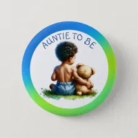 Baby Boy of color Auntie to be Baby Shower  Button