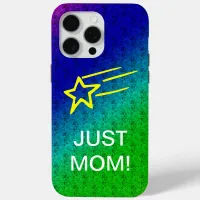 Just Mom iPhone 15 Pro Max Case