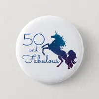 Unicorn Lover's 50 and Fabulous Birthday Button