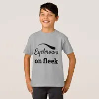 Black Eyebrows on Fleek Trendy Flawless Style Kids T-Shirt