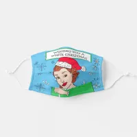 Wishing you a White Christmas Funny Wine Quote Adult Cloth Face Mask