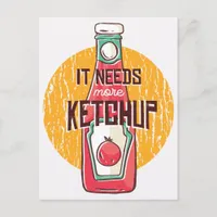 It Needs More Ketchup Postcard