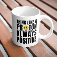 Science nerd positive proton Chemistry teacher Coffee Mug