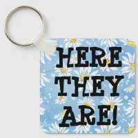 Lost Keys? Here They Are! Pretty Funny Keychain