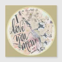 I Love You Mom Gold Watercolor Magnetic Card