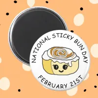 National Sticky Bun Day February 21st Magnet