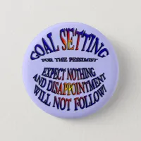 Goal: Expect Nothing Button