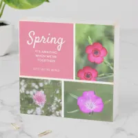 Spring - It's amazing when we're together! Wooden Box Sign