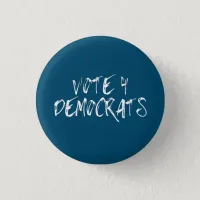Vote 4 Democrats in Midterms Blue Button