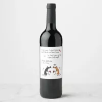 Talking to the Wine Funny Cat Wine Label