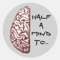 Half a Mind Sticker