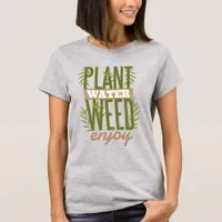 Plant Water Weed Enjoy T-Shirt