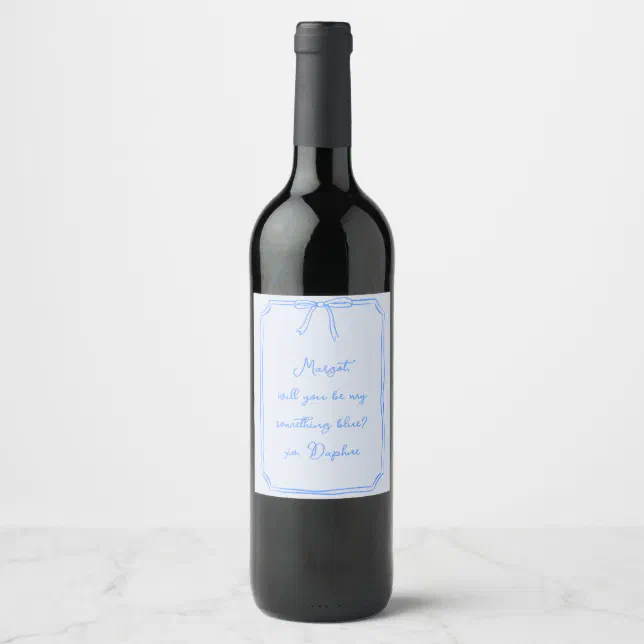 Be my something blue? Bow Bridesmaid Proposal Wine Label