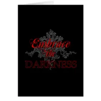 Embrace the Darkness