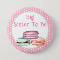 Thumbnail for Macaron Girl's Baby Shower Big Sister To Be Button