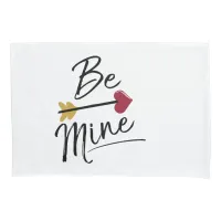 Be mine Cute Valentines Pillowcase