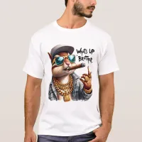 what's up brother Squirrel Smoking Cigar T-Shirt