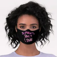 Spread only Love Adult Premium Face Mask