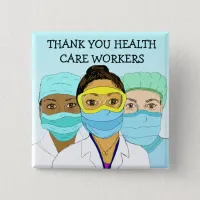 Thank you Health Care Workers Button