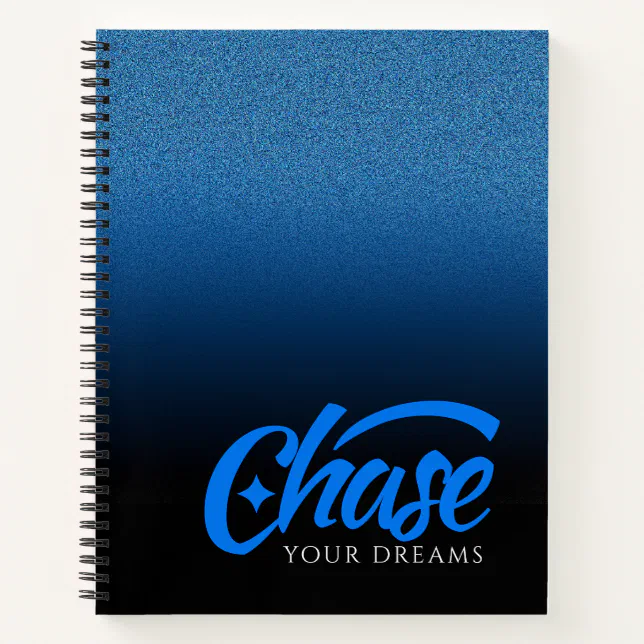 Inspirational Quote Chase Your Dreams Notebook