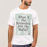 Werewolf Mafia Gamer Strategy Fun T-Shirt