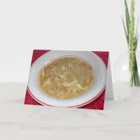 Chicken Noodle Soup Get Well Greeting Card