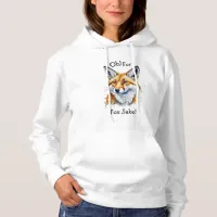 Oh, For Fox Sake! Funny Watercolor   Hoodie