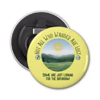 Not All Who Wander… With Your Punchline Funny Bottle Opener