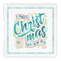 Magical Christmas Typography Teal ID441 Acrylic Tray