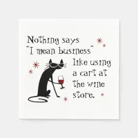 Nothing Says I Mean Business Funny Wine Quote Napkins