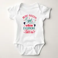 Who Needs Cupid When Everyone Loves Me Baby, ZFJ Baby Bodysuit