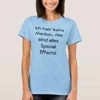I don't have any tools — all special effects T-Shirt