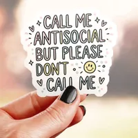 Call Me Antisocial Funny Vinyl Sticker