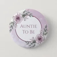 Mauve Roses, Auntie to be, Baby Shower    Button