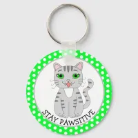 Stay Pawsitive | Cute Gray Cat | Be Happy Keychain