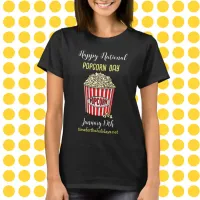 Happy National Popcorn Day - January 19th  T-Shirt