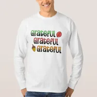 Autumn Colors | Grateful   T-Shirt